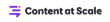 Content at Scale