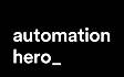 Automation Hero