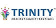 Trinity Multispeciality Hosptials