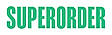 SUPERORDER