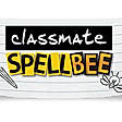 Classmate Spell Bee