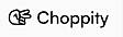 Choppity