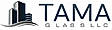 TAMA Glass LLC