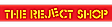 The Reject Shop