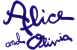 Alice and Olivia