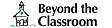 Beyond The Classroom