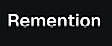 Remention