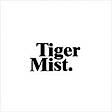 Tiger Mist