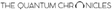 The Quantum Chronicles