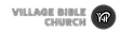 Village Bible Church