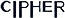 CIPHER