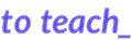 to-teach.ai