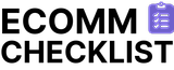 Ecomm Checklist