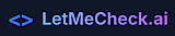 LetMeCheck.ai