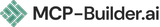 MCP-Builder.ai