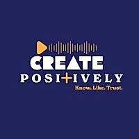 Create Positively