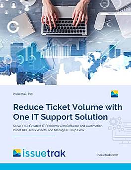 Issuetrak: Reduce Ticket Volume with One IT Support Solution