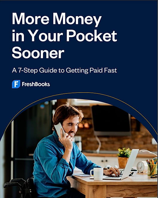 7 Step Guide to Getting Paid Fast