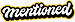 Mentioned logo