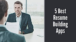 5 Best Resume Building Apps To Level Up Your CV in 2020