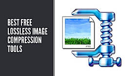 Best Free Optimization Tools for Lossless Image Compression