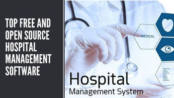 Top Free and Open Source Hospital Management Software