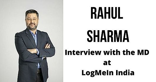 Interview with Rahul Sharma, Managing Director at LogMeIn India