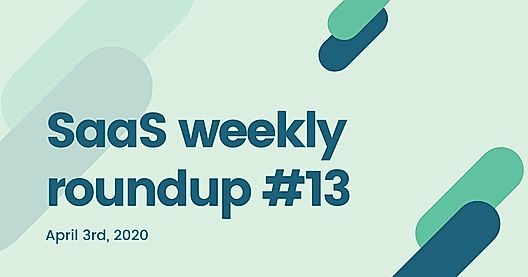 SaaS weekly roundup #13: Microsoft introduces Office 365 for personal use, Zoom’s privacy nightmare continues and more