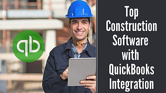 Top 6 Construction Software with QuickBooks Integration in 2020