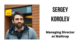 Interview with Sergey Korolev, Managing Director at Mailtrap