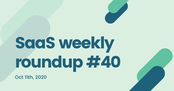 SaaS weekly roundup #40: Twilio to acquire Segment, Unqork, MessageBird raise Series C funding, and more