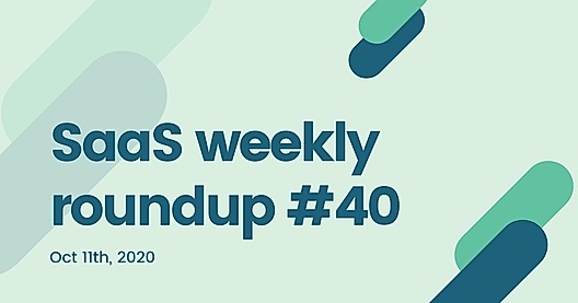 SaaS weekly roundup #40: Twilio to acquire Segment, Unqork, MessageBird raise Series C funding, and more
