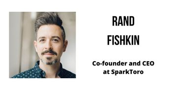 Interview with Rand Fishkin, Co-founder and CEO at SparkToro