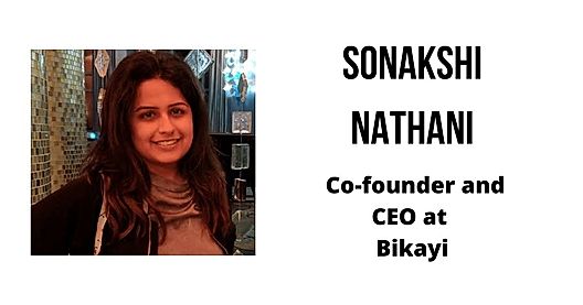 Interview with Sonakshi Nathani, Co-founder and CEO at Bikayi