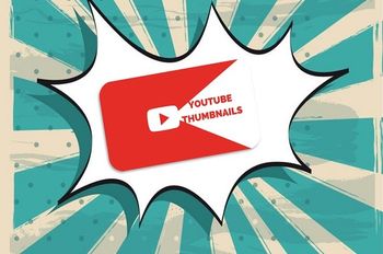A Guide To Perfecting The YouTube Thumbnail Size
