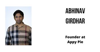 Interview with Abhinav Girdhar, Founder at Appy Pie