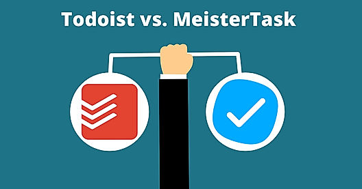 Todoist vs. MeisterTask: Which One of Them Is Better at Task Management?