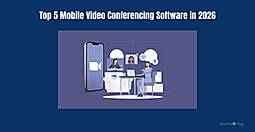 Top 5 Mobile Video Conferencing Software in 2026
