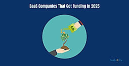 SaaS Companies That Got Funding in 2025