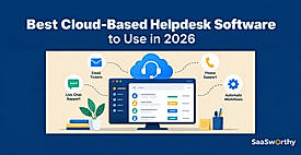 Best Cloud-Based Helpdesk Software to Use in 2026