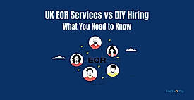 UK EOR Services vs DIY Hiring: What You Need to Know