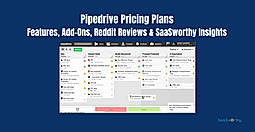 Pipedrive Pricing Plans (2026): Features, Add-Ons, Reddit Reviews & SaaSworthy Insights