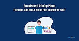 Smartsheet Pricing Plans 2025: Features, Add-ons & Which Plan Is Right for You?