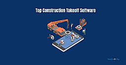 Top 10 Construction Takeoff Software