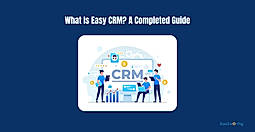 What Is Easy CRM? Top 10 Easy CRMs in 2026