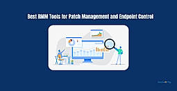 Best RMM Tools for Patch Management and Endpoint Control in 2026: A Complete Guide