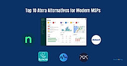Top 10 Atera Alternatives for Modern MSPs (2026 Guide)