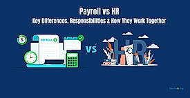 Payroll vs HR: Key Differences, Responsibilities & How They Work Together in 2026