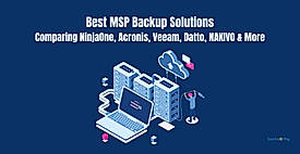 Best MSP Backup Solutions in 2026: Comparing NinjaOne, Acronis, Veeam, Datto, NAKIVO & More