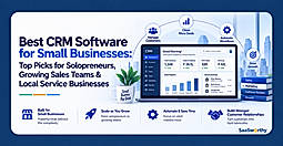 Best CRM Software for Small Businesses (2026): Top Picks for Solopreneurs, Growing Sales Teams & Local Service Businesses